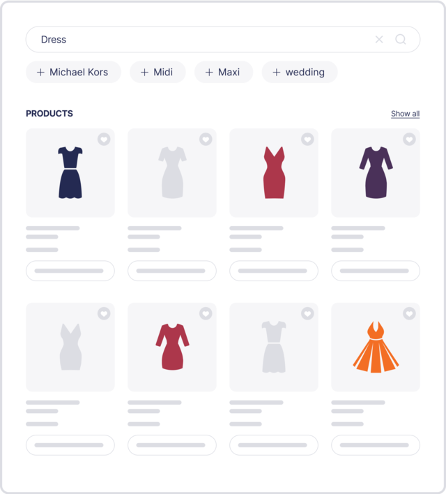 Decide what the customer should see when they search for specific products. With Search, you can rank your products based on various parameters, so your customers see what you want them to see.